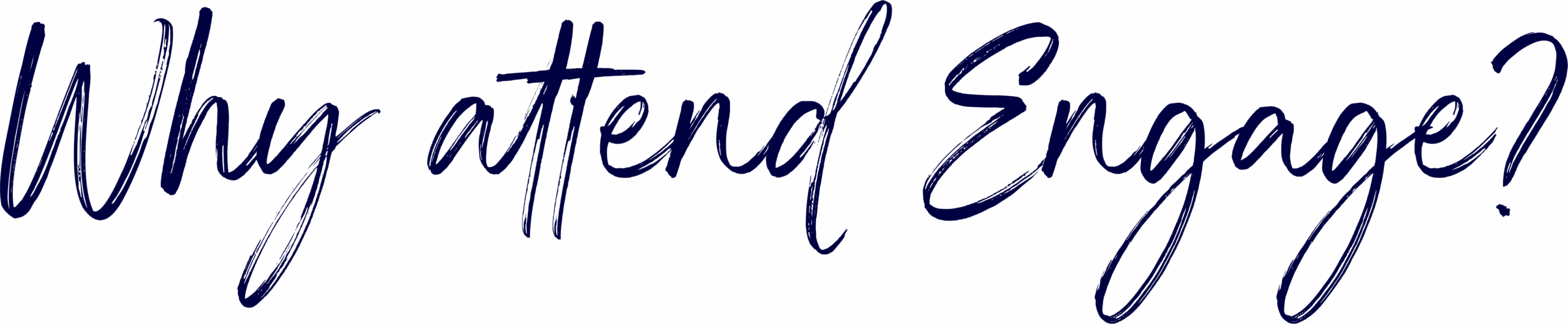 Why attend Engage?